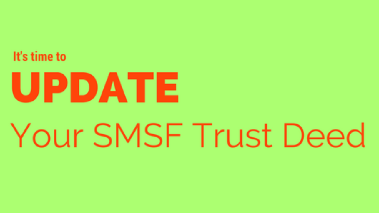 Should you update your SMSF Trust Deed? | Paris Financial ...